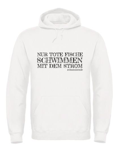 Hoodie „NUR TOTE FISCHE..." in verschiedenen Farben