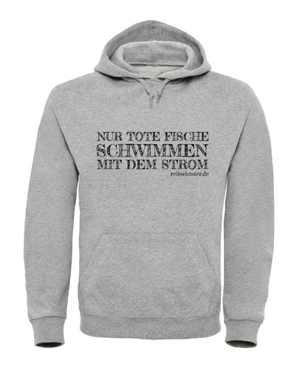 Hoodie „NUR TOTE FISCHE..." in verschiedenen Farben