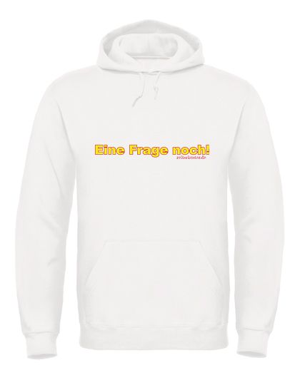 Hoodie „Eine Frage noch" in verschiedenen Farben