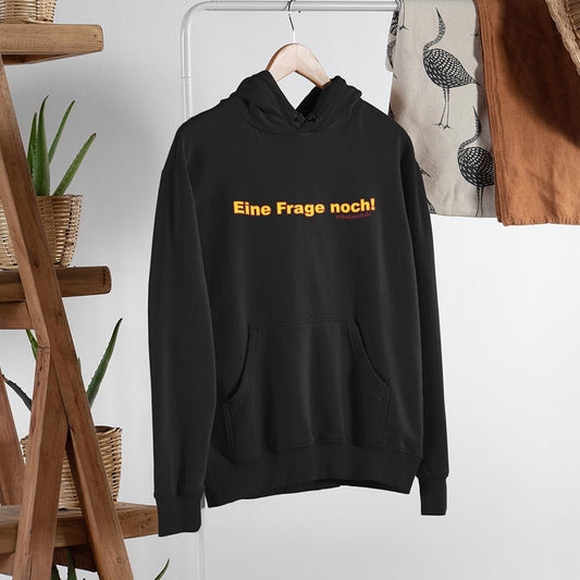 Hoodie „Eine Frage noch" in verschiedenen Farben