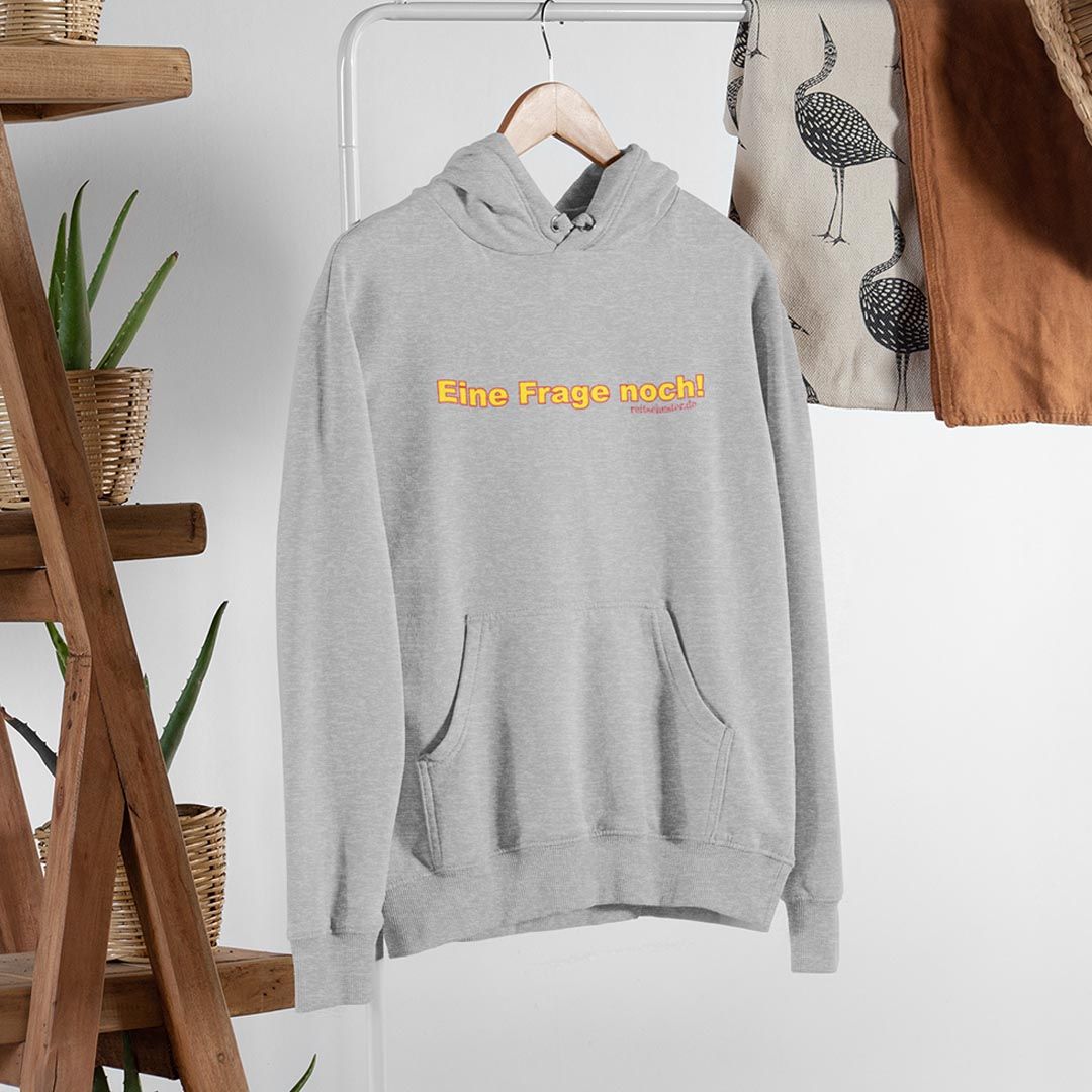 Hoodie „Eine Frage noch" in verschiedenen Farben